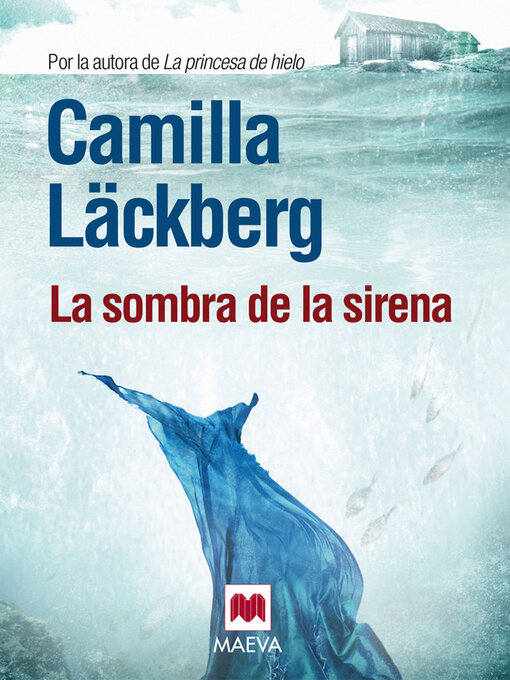 Title details for La sombra de la sirena by Camilla Läckberg - Available